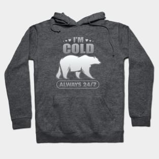 Polar Bear I'm Cold Hoodie